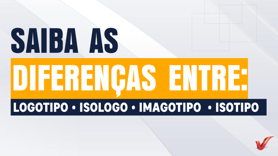 As diferenças entre logotipo, isotipo, imagotipo e isologo